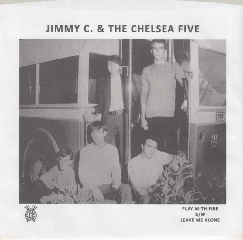 Jimmy C. & The Chelsea Five - Play With Fire / Leave Me Alone (Vinyl)