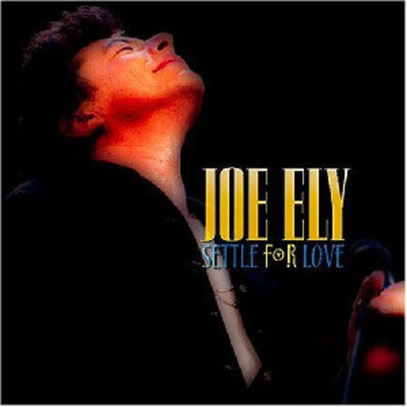 Joe Ely - Settle For Love (CD)