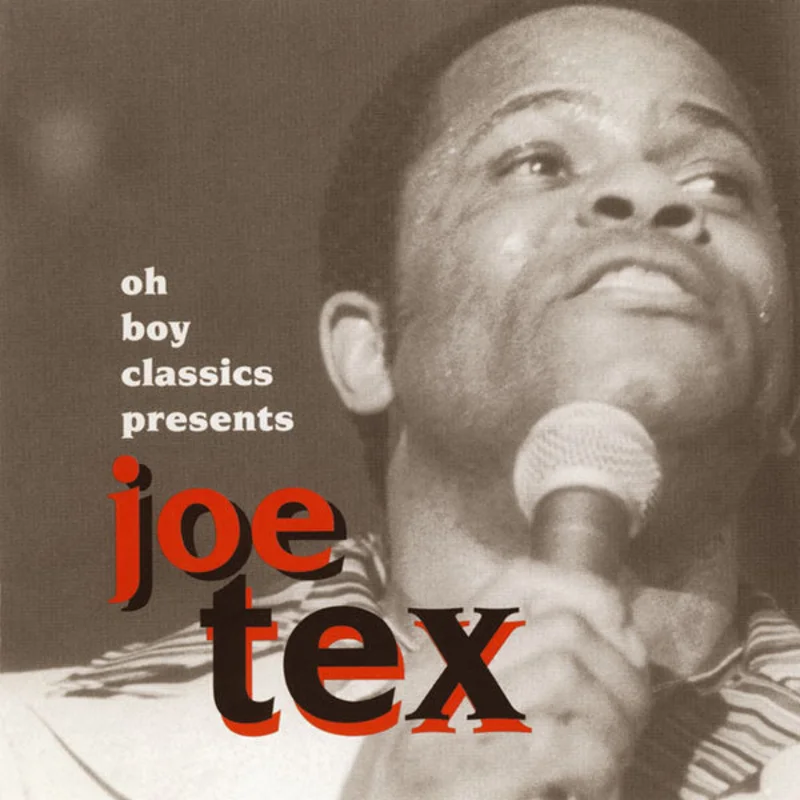 Joe Tex - Oh Boy Classics Presents Joe Tex (CD)