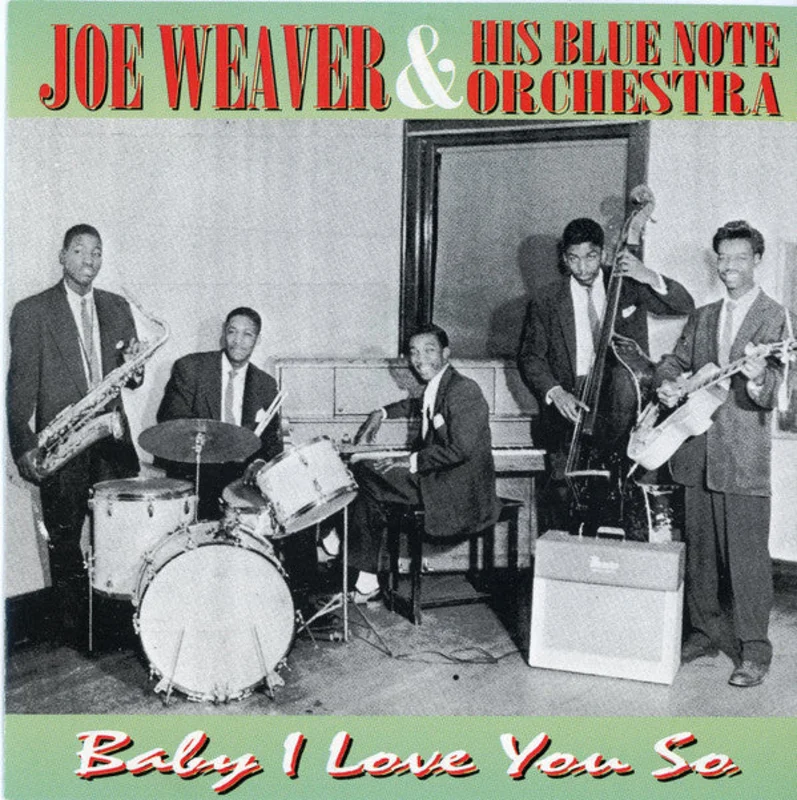 Joe Weaver & His Blue Notes -  Baby I Love You So (CD)