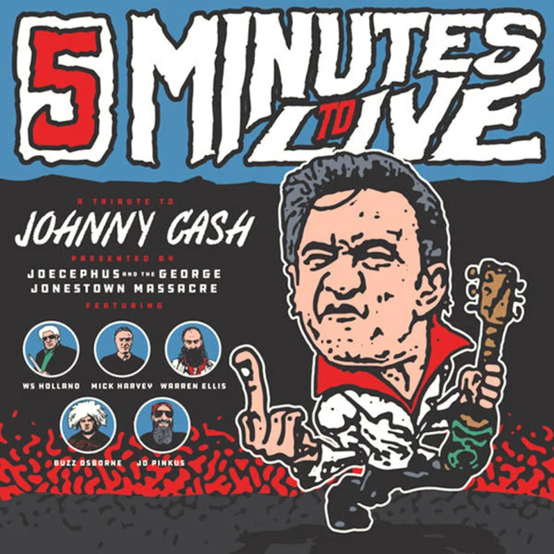 Joecephus And The George Jonestown Massacre - 5 Minutes to Live: A Tribute to Johnny Cash (CD)