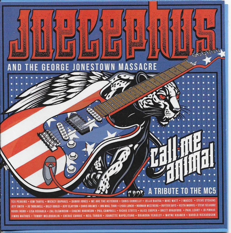 Joecephus And The George Jonestown Massacre - Call Me Animal A Tribute To The MC5 (CD)