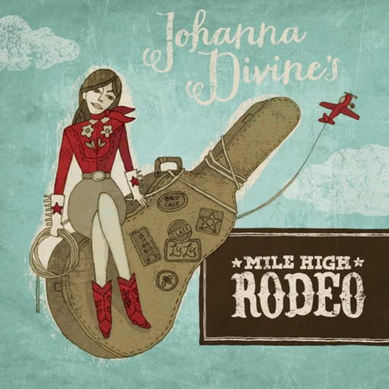Johanna Divine - Mile High Rodeo (CD)