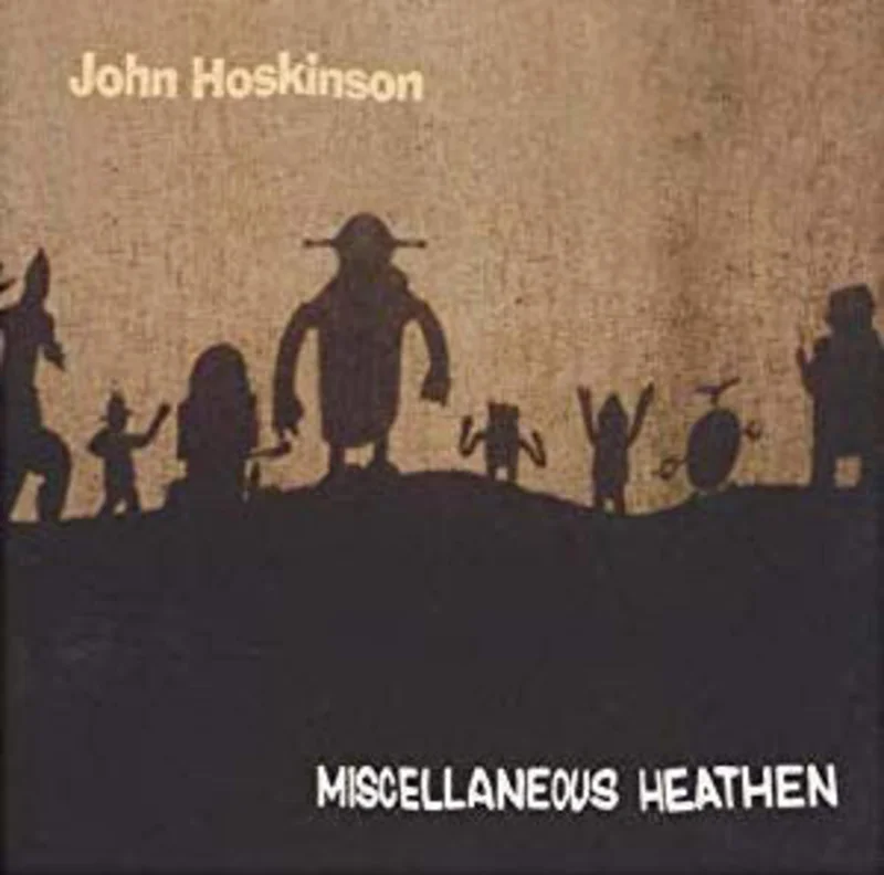 John Hoskinson - Miscellaneous Heathen (CD)