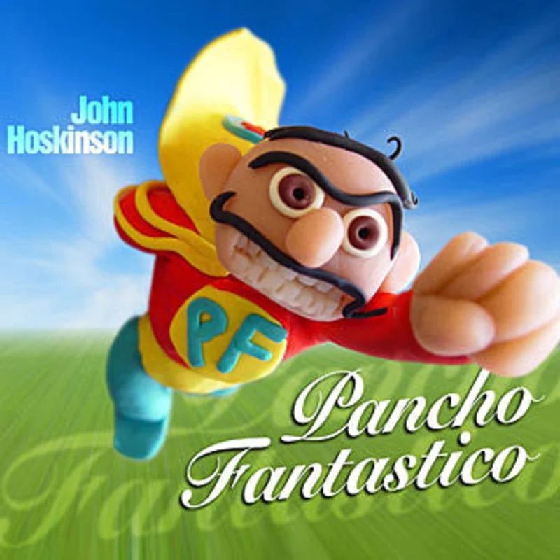 John Hoskinson - Pancho Fantastico (CD)