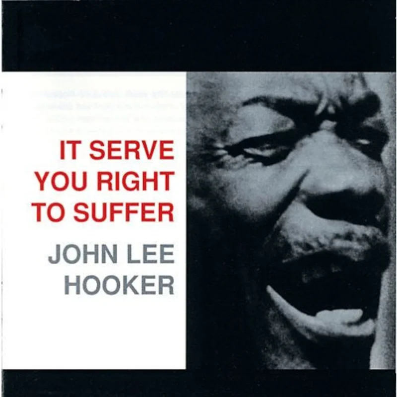 John Lee Hooker - It Serve You Right To Suffer (CD)
