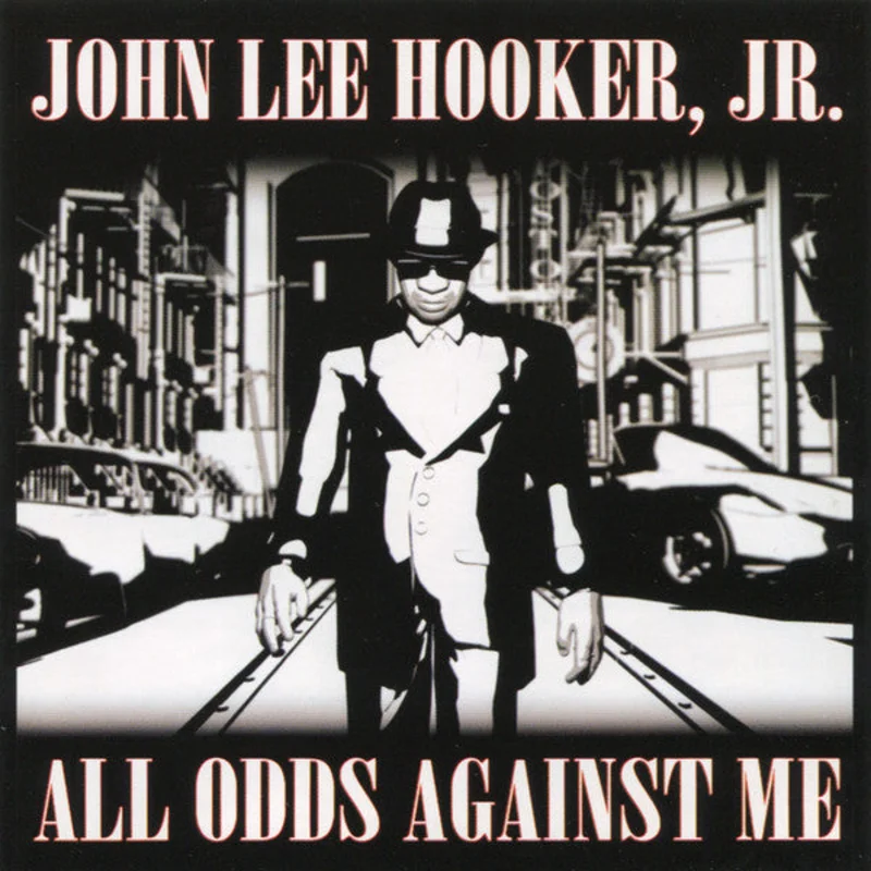 John Lee Hooker, Jr. - All Odds Against Me (CD)