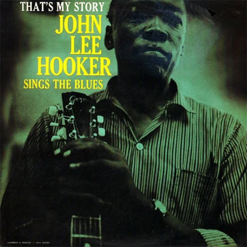 John Lee Hooker - That's My Story John Lee Hooker Sings The Blues (Vinyl)