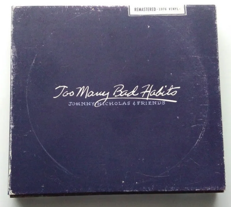John Nicholas & Friends - Too Many Bad Habits (CD)