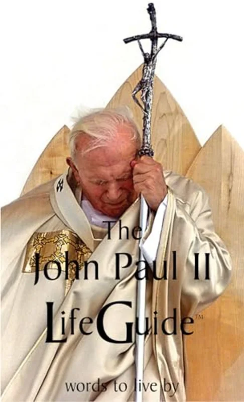 John Paul II LifeGuide : Words To Live By
