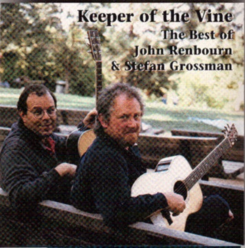 John Renbourn & Stefan Grossman - Keeper Of The Vine (CD)
