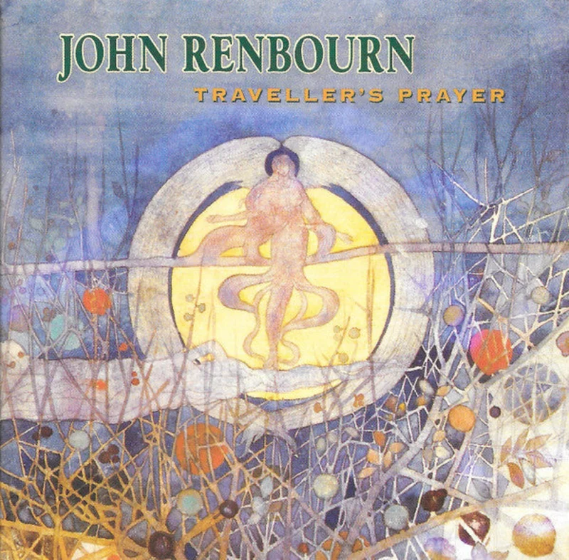 John Renbourn - Traveller's Prayer (CD)