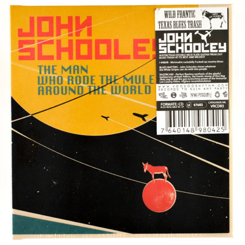 John Schooley - The Man Who Rode The Mule Around The World (CD)