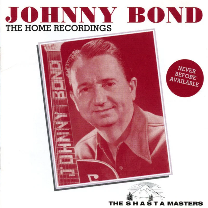 Johnny Bond - The Home Recordings (CD)