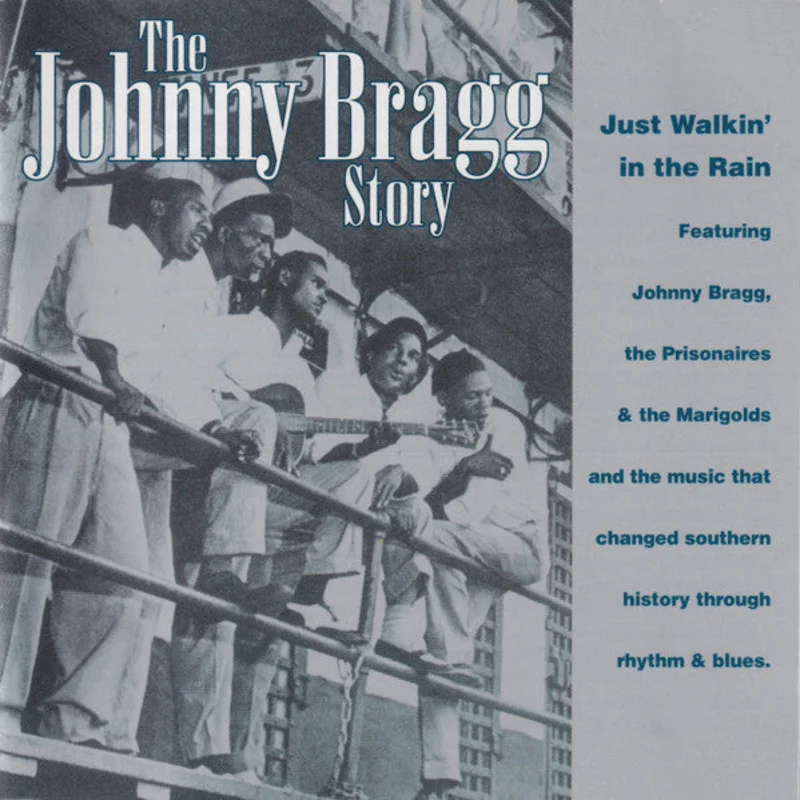 Johnny Bragg - The Johnny Bragg Story: Just Walkin' In The Rain (CD)