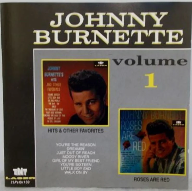 Johnny Burnette - Hits & Other Favourites / Roses Are Red (CD)