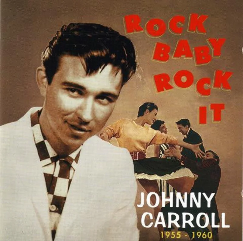 Johnny Carroll - Rock Baby, Rock It (1955-1960) (CD)