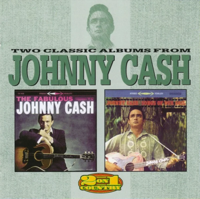 Johnny Cash - The Fabulous Johnny Cash / Songs Of Our Soil (CD)