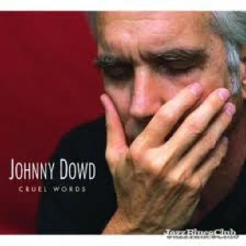 Johnny Dowd - Cruel Words (CD)