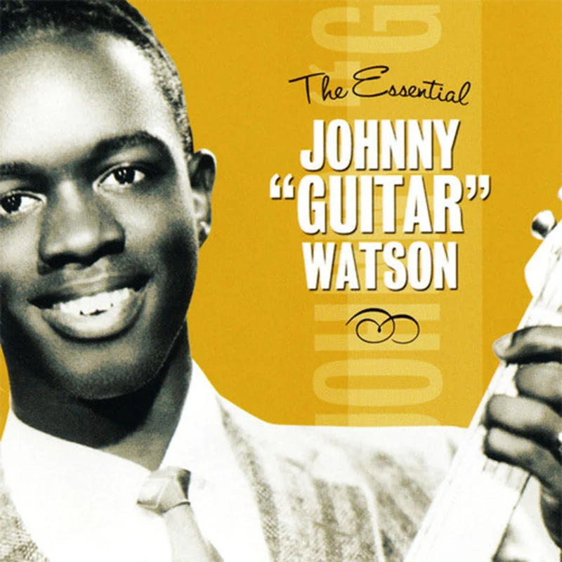 Johnny Guitar Watson - The Essential Johnny "Guitar" Watson (CD)