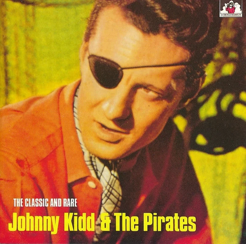 Johnny Kidd & The Pirates - The Classic And Rare.... (CD)