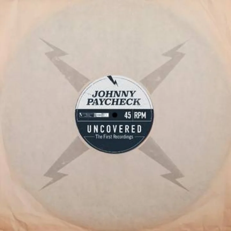 Johnny Paycheck - Uncovered: The First Recordings LP
