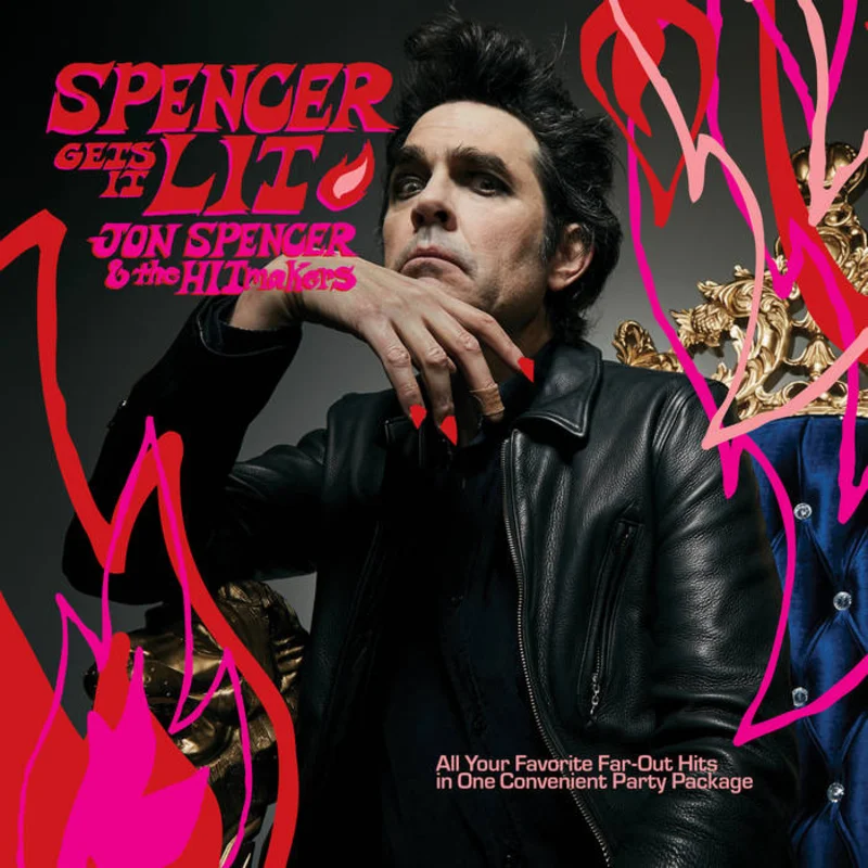 Jon Spencer & The Hitmakers - Spencer Gets It Lit LP