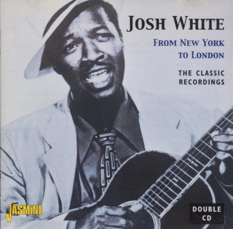 Josh White - From New York To London (The Classic Recordings) (CD)