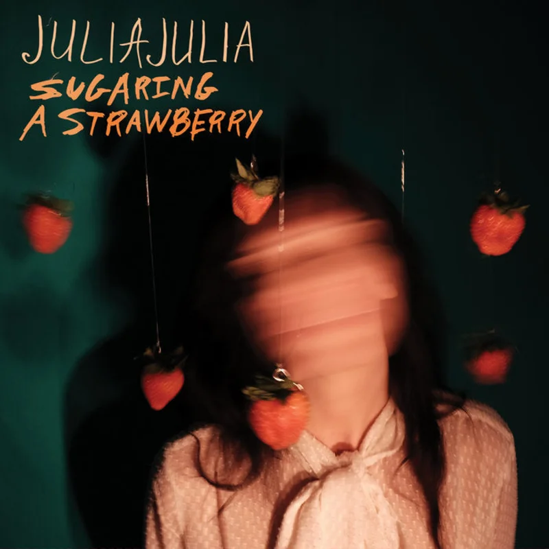 Julia, Julia - Sugaring A Strawberry LP