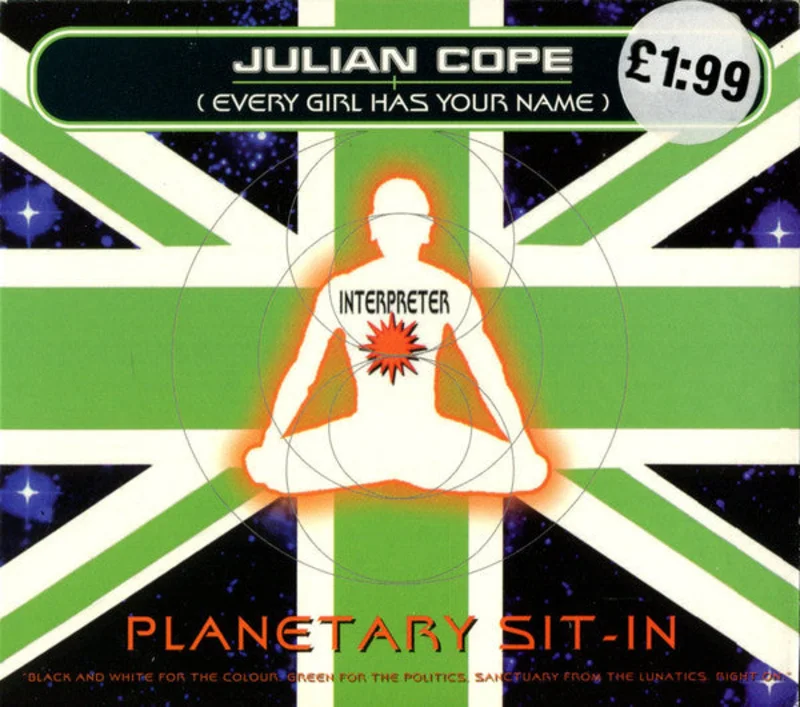Julian Cope - Planetary Sit-In (Every Girl Has Your Name) (CD)