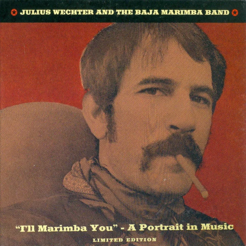 Julius Wechter & The Baja Marimba Band - I'll Marimba You - A Portrait In Music (CD)