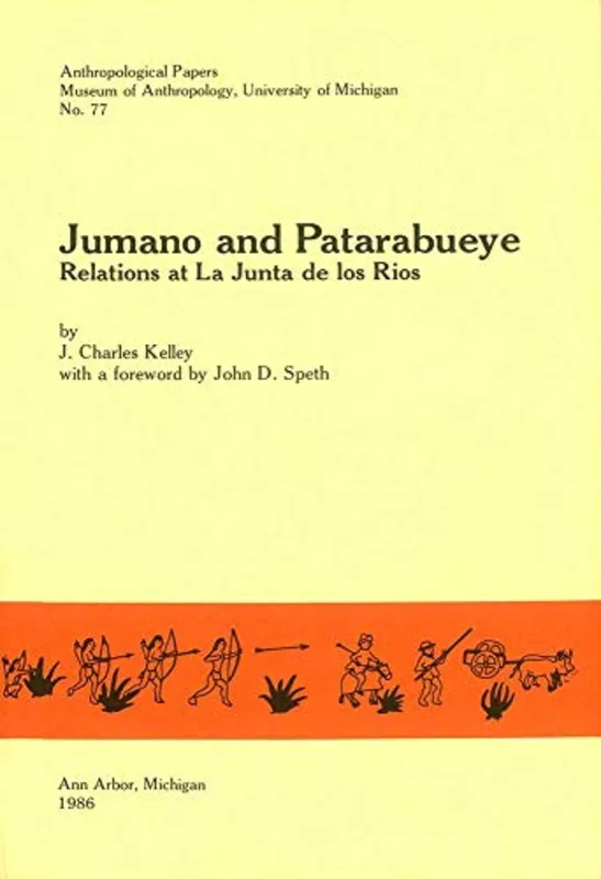 Jumano and Patarabueye : Relations at La Junta de los Rios