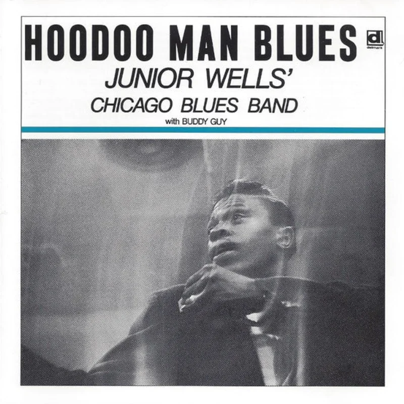 Junior Wells' Chicago Blues Band With Buddy Guy - Hoodoo Man Blues (CD)