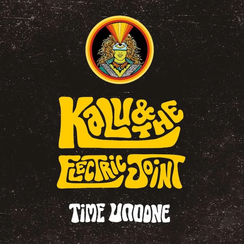Kalu & The Electric Joint - Time Undone LP