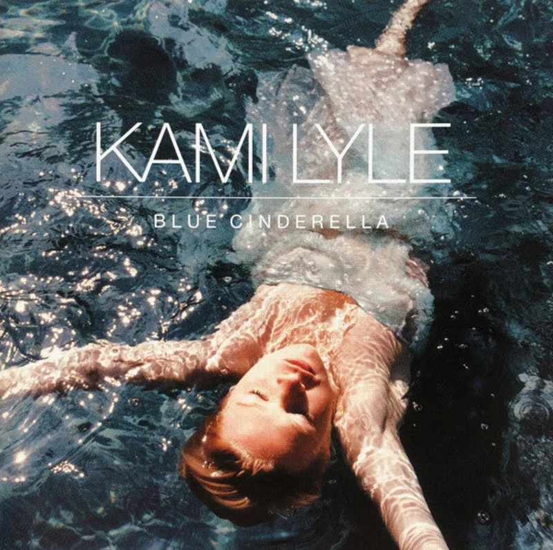 Kami Lyle - Blue Cinderella (CD)