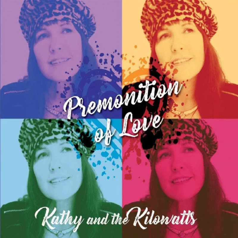 Kathy And The Kilowatts - Premonition Of Love (CD)