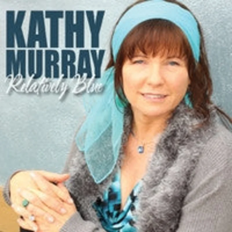 Kathy Murray  - Relatively Blue (CD)