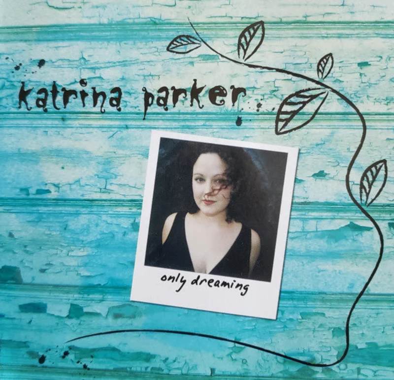 Katrina Parker - Only Dreaming (CD)