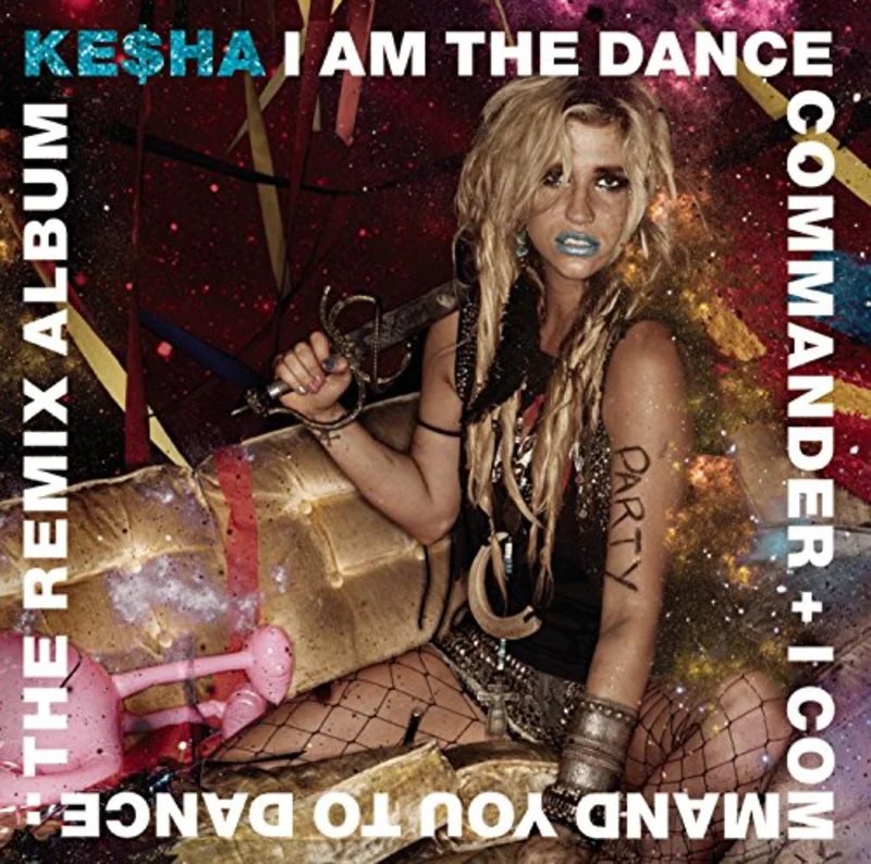 Ke$ha - I Am The Dance Commander  I C [CD]