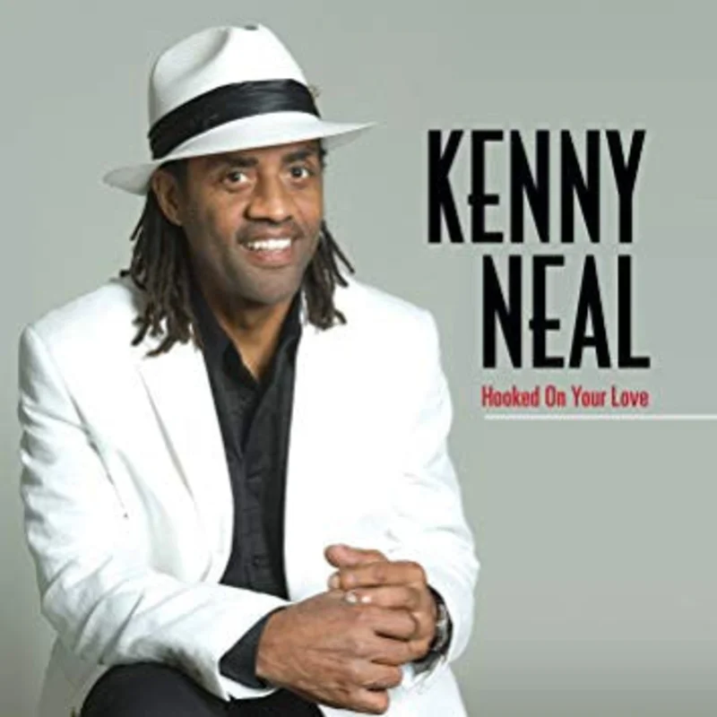 Kenny Neal - Hooked On Your Love (CD)