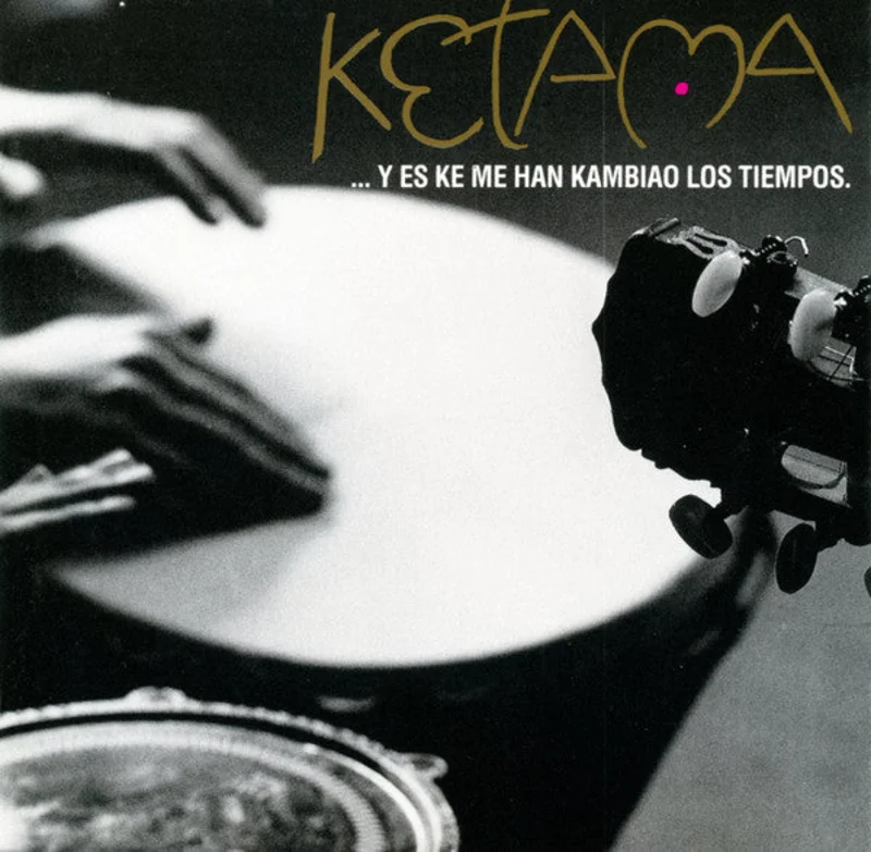Ketama - ...Y Es Ke Me Han Kambiao Los Tiempos (CD)