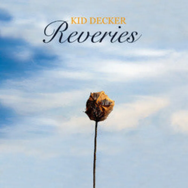 Kid Decker - Reveries (CD)