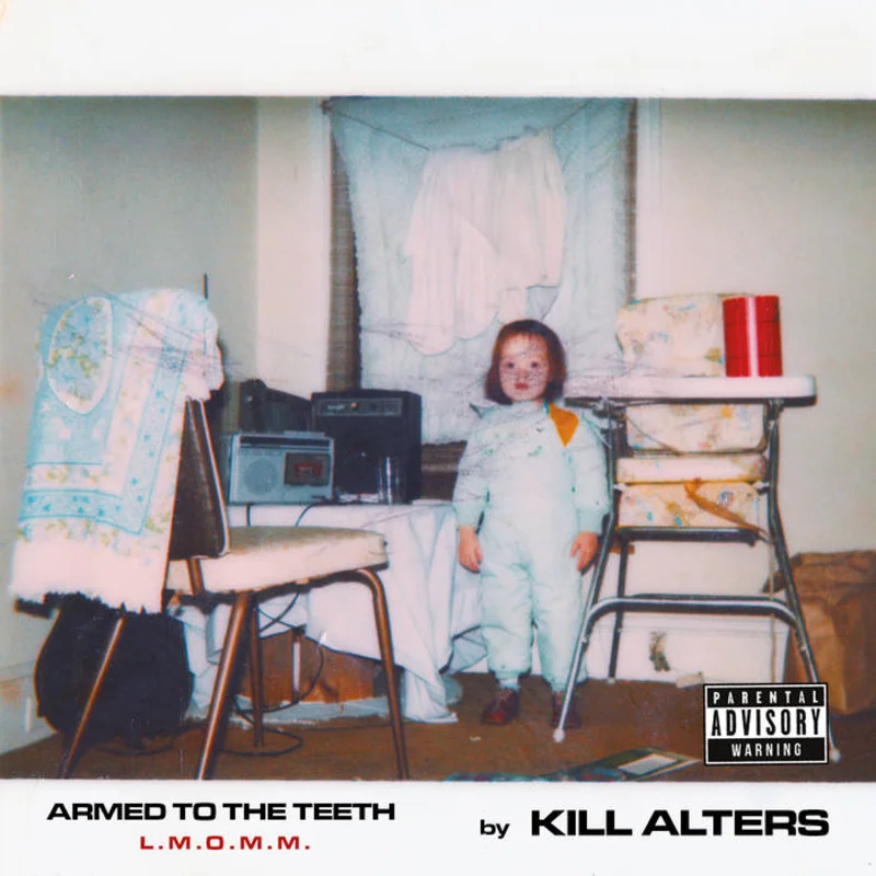 Kill Alters - Armed To The Teeth L.M.O.M.M. CS