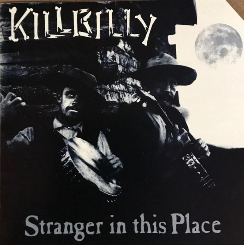 Killbilly - Stranger In This Place (CD)
