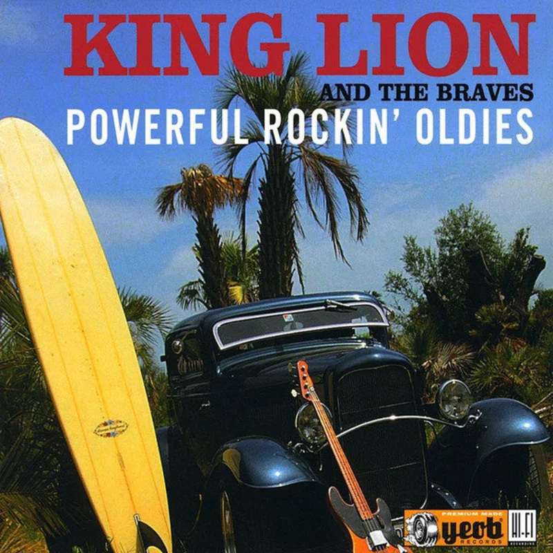 King Lion And The Braves - Powerful Rockin' Oldies (CD)