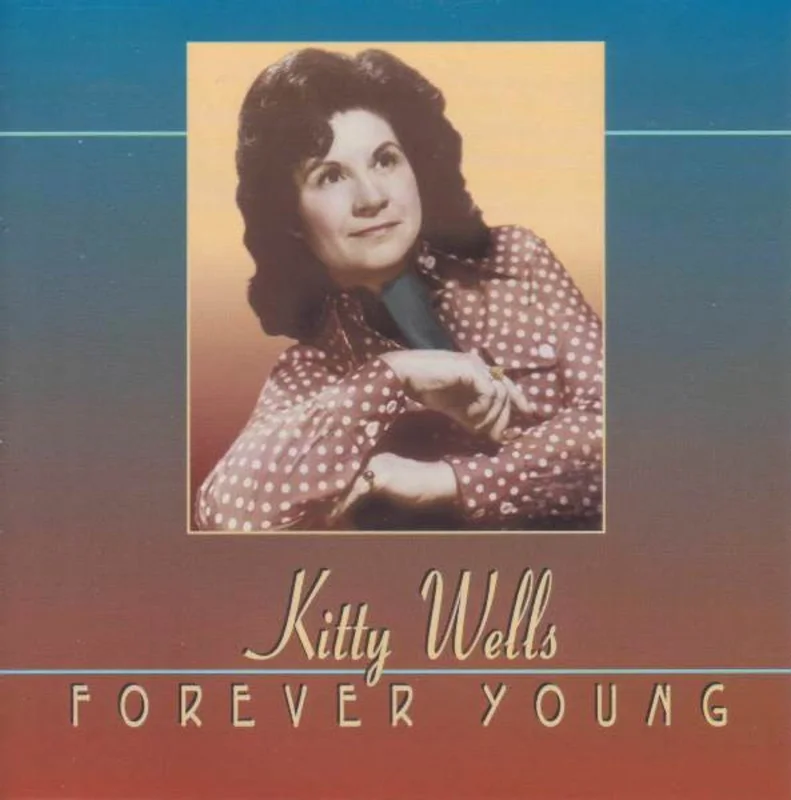 Kitty Wells - Forever Young (CD)