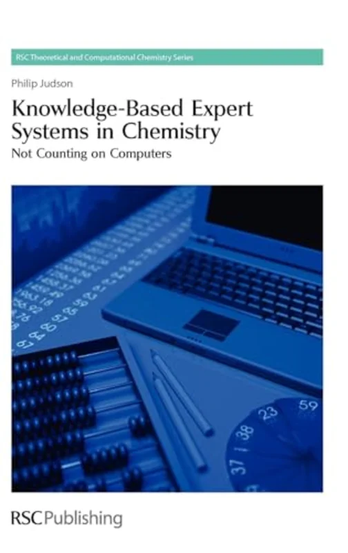 Knowledge-Based Expert Systems in Chemistry : Not Counting on Computers : Volume 1