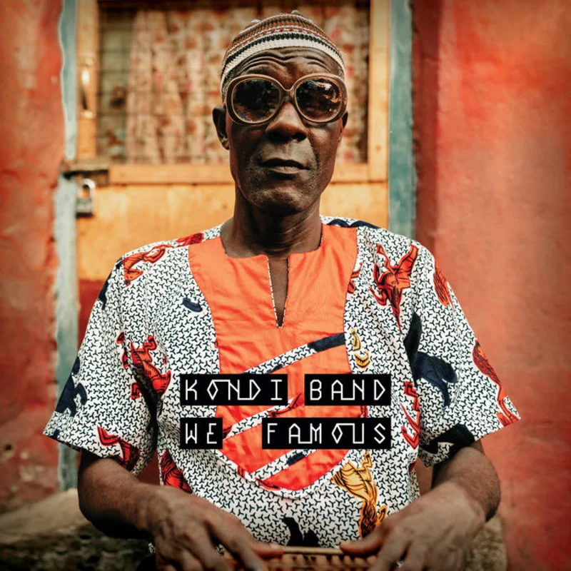 Kondi Band - We Famous LP