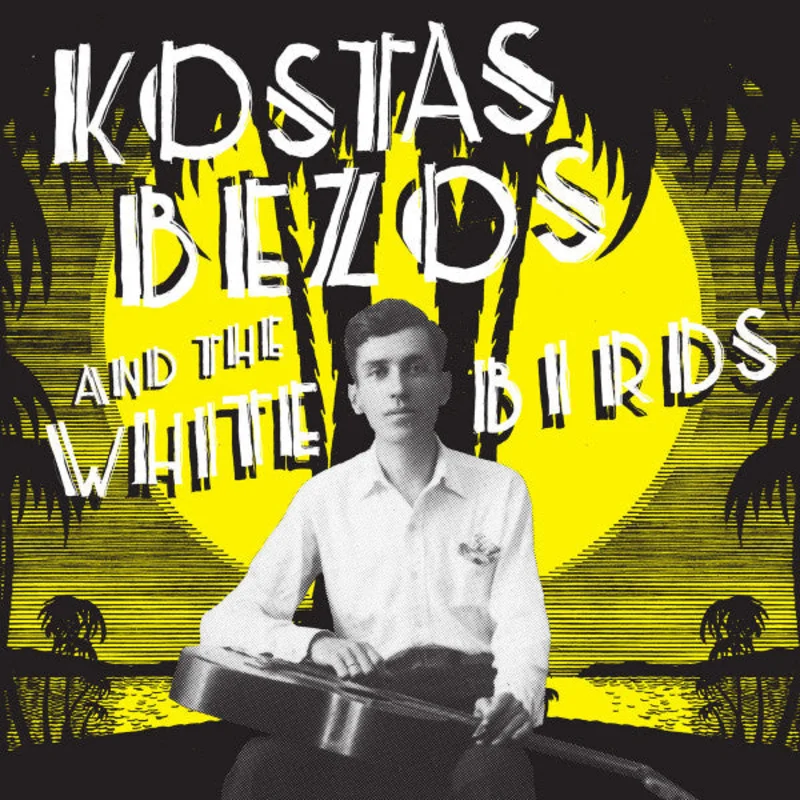 ( ) - Kostas Bezos And The White Birds (Vinyl)