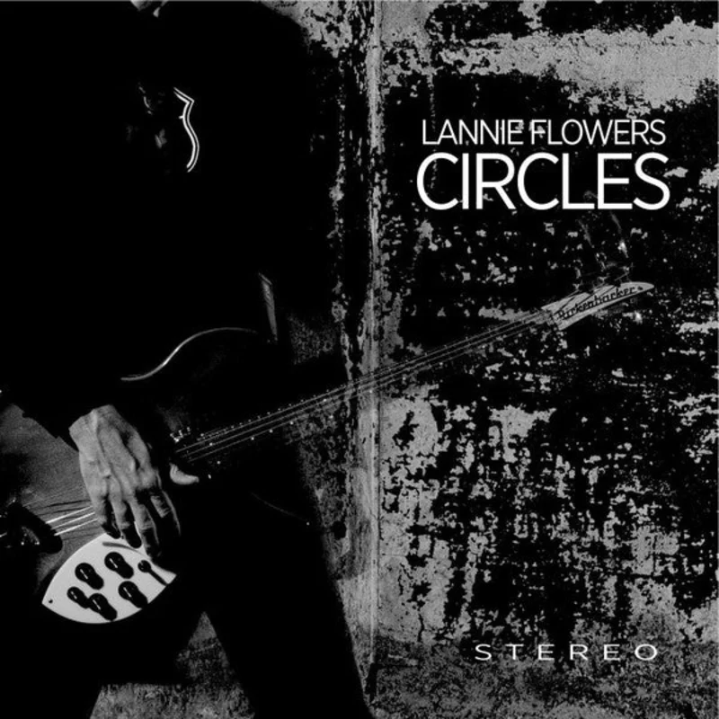 Lannie Flowers - Circles (Vinyl)
